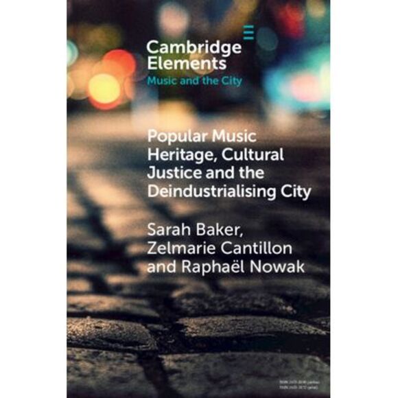 Popular Music Heritage, Cultural Justice and the Deindustrialising City -- Sarah - Picture 1 of 1